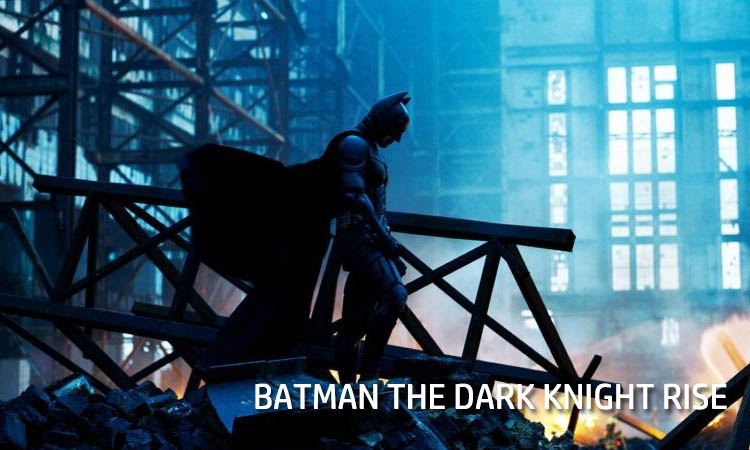 BATMAN THE DARK KNIGHT RISE